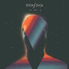 PŁYTA WINYLOWA DICK 4 DICK - TAU CETI E