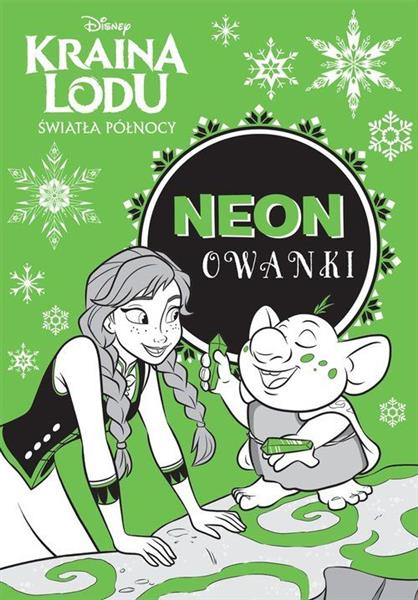 KRAINA LODU. ŚWIATŁA PÓŁNOCY. NEONOWANKI