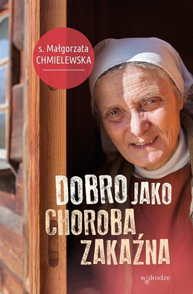 DOBRO JAKO CHOROBA ZAKAŹNA