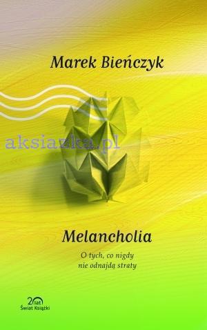 MELANCHOLIA. KOLEKCJA 20-LECIA