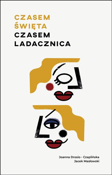 CZASEM ŚWIĘTA, CZASEM LADACZNICA
