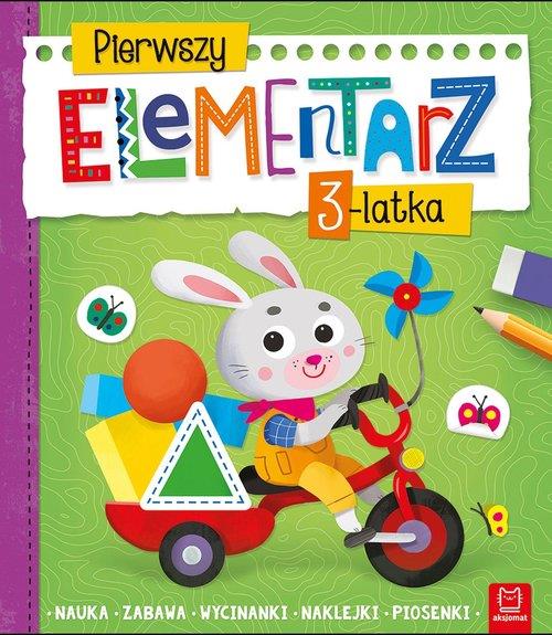 PIERWSZY ELEMENTARZ 3-LATKA. NAUKA, ZABAWA, WYCINA