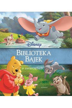 BIBLIOTEKA BAJEK. DISNEY O ZWIERZĘTACH