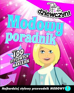 Modowy poradnik. Tylko dla dziewczyn
