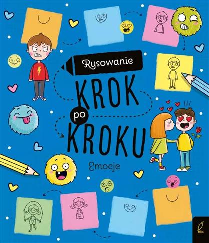 RYSOWANIE KROK PO KROKU. EMOCJE