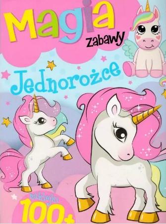 JEDNOROŻCE. MAGIA ZABAWY. KSIĄŻECZKA Z NAKLEJKAMI