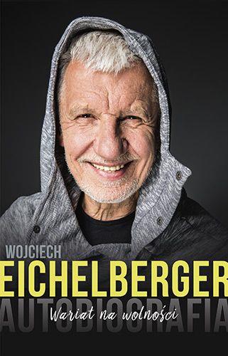 WARIAT NA WOLNOŚCI. AUTOBIOGRAFIA