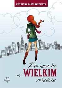 ZAWIERUCHA W WIELKIM MIEŚCIE