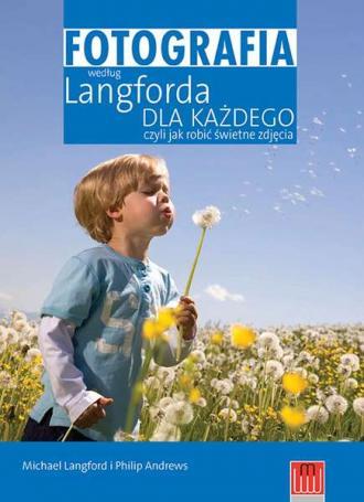 FOTOGRAFIA WEDŁUG LANGFORDA DLA KAŻDEGO?