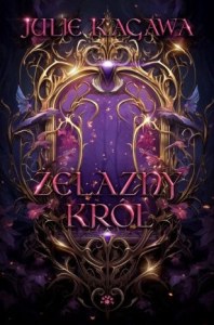 Żelazny król. Żelazny dwór