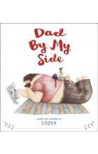 DAD BY MY SIDE
