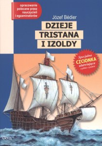 Dzieje Tristana i Izoldy. Lektura z opracowaniem