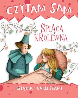 CZYTAM SAM. ŚPIĄCA KRÓLEWNA. KSIĄŻKA Z NAKLEJKAMI