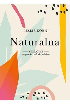 NATURALNA. ZIOŁOWE WSPARCIE NA KAŻDY DZIEŃ