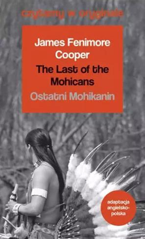 Czytamy w oryginale. The Last of the Mohicans