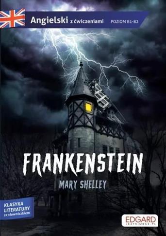 Angielski. Frankenstein. Adaptacja powieści z ćwic