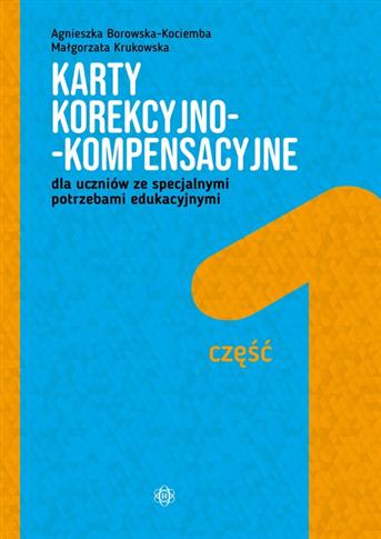 Karty korekcyjno-kompensacyjne. Część 1, dla uczni