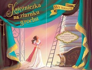 MÓJ TEATRZYK. KSIĘŻNICZKA NA ZIARNKU GROCHU