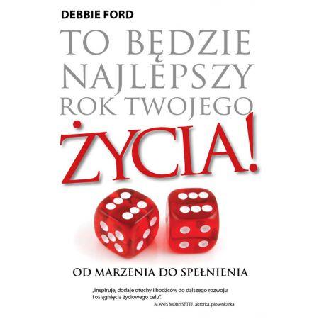 To będzie najlepszy rok twojego życia!