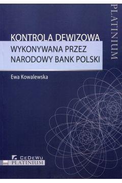 KONTROLA DEWIZOWA WYKONYWANA PRZEZ NARODOWY BANK P