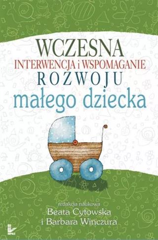Wczesna interwencja i wspomaganie rozwoju małego d
