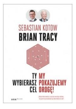 Ty wybierasz cel, my pokazujemy drogę!