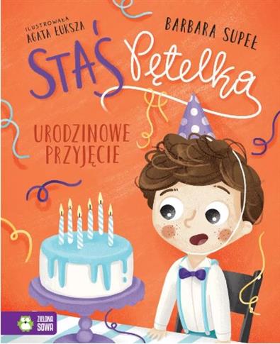 STAŚ PĘTELKA. URODZINOWE PRZYJĘCIE -S.NOWY