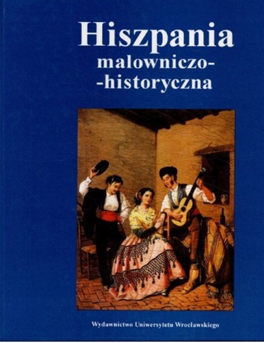 HISZPANIA MALOWNICZO HISTORYCZNA - PIOTR SAWICKI