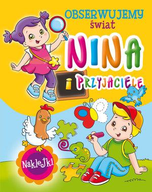 NINA I PRZYJACIELE. OBSERWUJEMY ŚWIAT