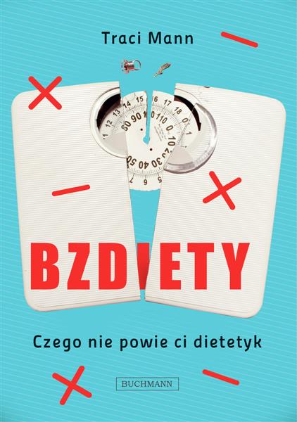 BZDIETY. CZEGO NIE POWIE CI DIETETYK