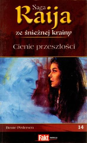 Cienie przeszłości, tom 14, Raija