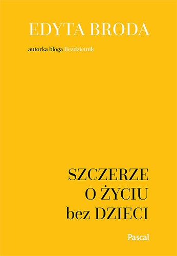 SZCZERZE O ŻYCIU BEZ DZIECI