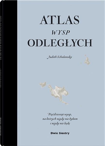 ATLAS WYSP ODLEGŁYCH, WYDANIE 2