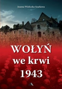 Wołyń we krwi 1943