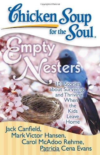 CHICKEN SOUP FOR THE SOUL: EMPTY NESTERS