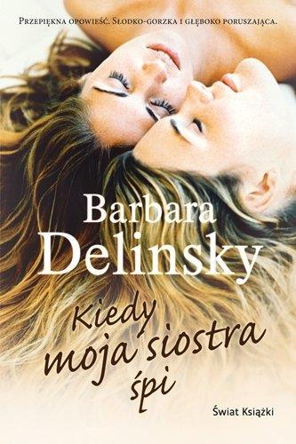 KIEDY MOJA SIOSTRA ŚPI