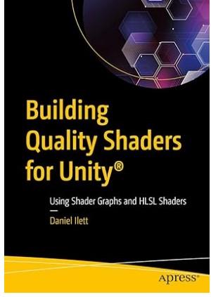 Building Quality Shaders for Unity®: Using Shader