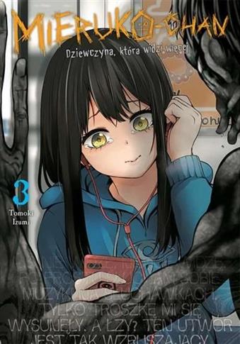 Mieruko-chan. Dziewczyna, która widzi więcej. Tom