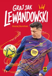Graj jak Lewandowski