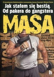 MASA JAK STAŁEM SIĘ BESTIĄ. OD PAKERA DO GANGSTERA