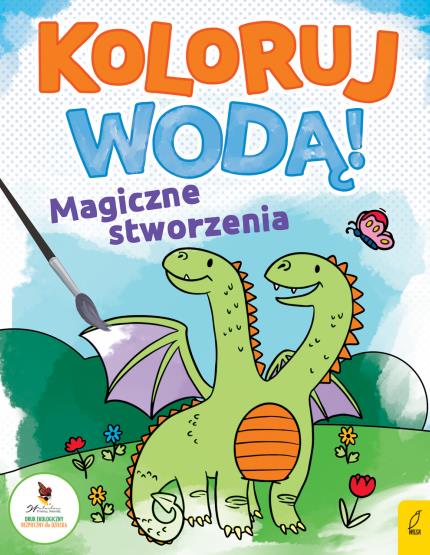 KOLORUJ WODĄ! MAGICZNE STWORZENIA