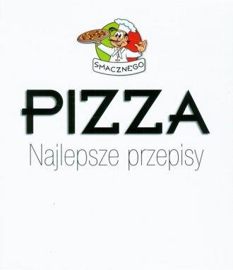 PIZZA. NAJLEPSZE PRZEPISY