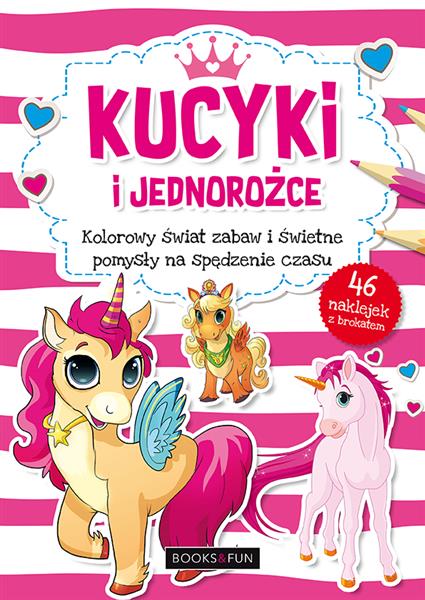 KUCYKI I JEDNOROŻCE