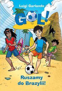 Gol! Ruszamy do Brazylii!