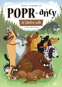 W stadzie siła. POPR-ańcy. Tom 13