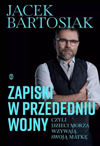 ZAPISKI W PRZEDEDNIU WOJNY, CZYLI DZIECI MORZA