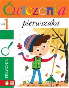 ĆWICZENIA PIERWSZAKA CZ. 1 PRZYRODA