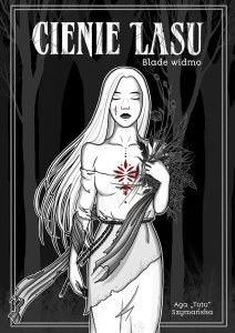 Blade Widmo. Cienie lasu. Tom 1