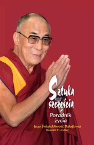 Sztuka szczęścia. Poradnik życia