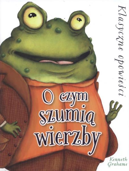 O CZYM SZUMIĄ WIERZBY